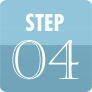 STEP.04